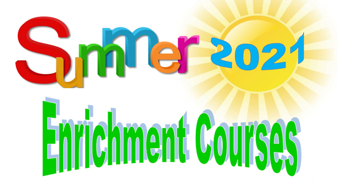Summer 2021 Enrichment Courses