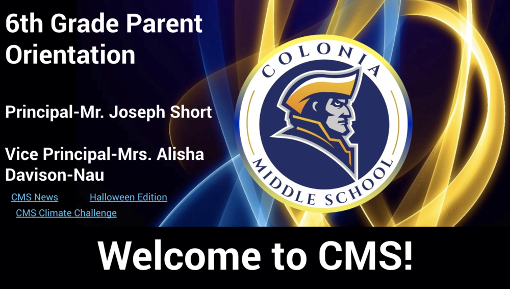 CMS 6th Grade Orientation | Colonia Middle School